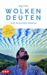 Wolken deuten – Von Arcus bis Volutus