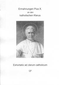 Ermahnungen Pius X. an den katholischen Klerus