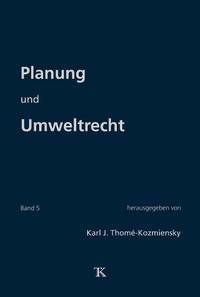 Planung und Umweltrecht, Band 5