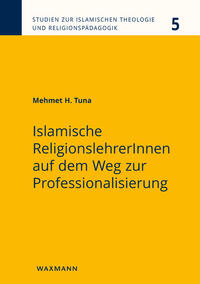 Islamische ReligionslehrerInnen auf dem Weg zur Professionalisierung