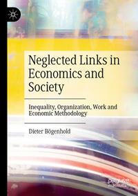 Neglected Links in Economics and Society