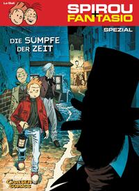 Spirou und Fantasio Spezial 4: Die Sümpfe der Zeit