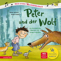 Peter und der Wolf (Mein erstes Musikbilderbuch mit CD und zum Streamen, Bd.)