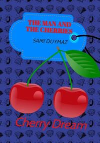 The man and the cherries