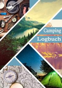 Camping Logbuch: Wohnwagen Reisetagebuch - Camper Wohnmobil Reise Logbuch