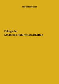 Erfolge der Modernen Naturwissenschaften