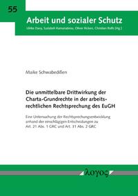 Die unmittelbare Drittwirkung der Charta-Grundrechte in der arbeitsrechtlichen Rechtsprechung des EuGH