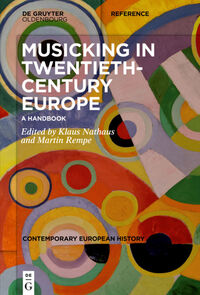 Musicking in Twentieth-Century Europe