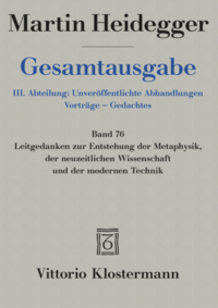 Leitgedanken zur Entstehung der Metaphysik, der neuzeitlichen Wissenschaft und der modernen Technik