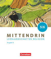 Mittendrin - Lernlandschaften Religion Gymnasium/Sekundarstufe I - Ausgabe N - Band 1: 5./6. Schuljahr