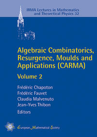 Algebraic Combinatorics, Resurgence, Moulds and Applications (CARMA)