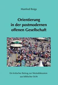 Orientierung in der postmodernen offenen Gesellschaft