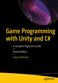 Game Programming with Unity and C#