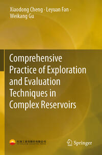 Comprehensive Practice of Exploration and Evaluation Techniques in Complex Reservoirs