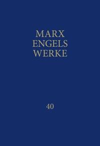 MEW / Marx-Engels-Werke Band 40