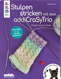 Stulpen stricken mit dem addiCraSyTrio (kreativ.kompakt.)