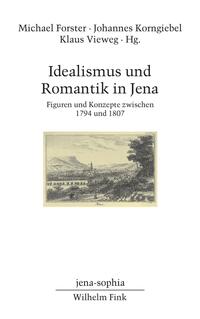 Idealismus und Romantik in Jena