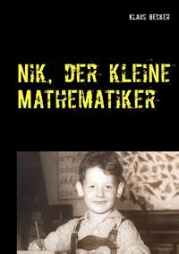 Nik, der kleine Mathematiker