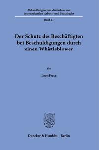 Der Schutz des Beschäftigten bei Beschuldigungen durch einen Whistleblower