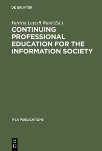 Continuing Professional Education for the Information Society