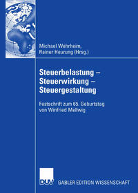 Steuerbelastung - Steuerwirkung - Steuergestaltung