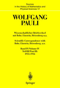 Wissenschaftlicher Briefwechsel mit Bohr, Einstein, Heisenberg u.a. Band IV, Teil III: 1955–1956. Scientific Correspondence with Bohr, Einstein, Heisenberg, a.o. Volume IV, Part III: 1955–1956