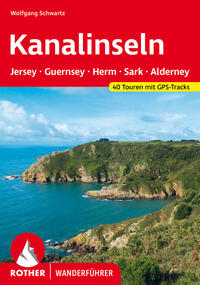 Kanalinseln – Jersey, Guernsey, Herm, Sark und Alderney