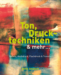 Ton, Drucktechniken & mehr …