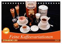 Feine Kaffeevariationen (Tischkalender 2025 DIN A5 quer), CALVENDO Monatskalender