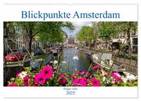 Blickpunkte Amsterdam (Wandkalender 2025 DIN A2 quer), CALVENDO Monatskalender