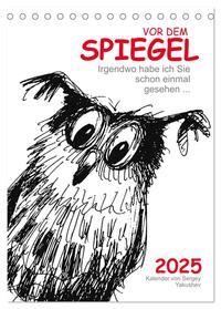 Vor dem Spiegel 2025 (Tischkalender 2025 DIN A5 hoch), CALVENDO Monatskalender