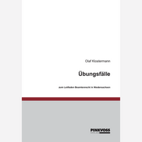 Übungsfälle zu "Beamtenrecht in Niedersachsen"