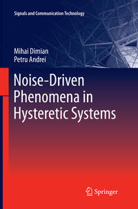 Noise-Driven Phenomena in Hysteretic Systems