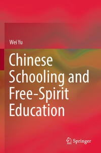 Chinese Schooling and Free-Spirit Education