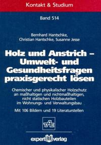 Holz und Anstrich – Umwelt- und Gesundheitsfragen praxisgerecht gelöst