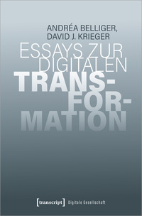 Essays zur digitalen Transformation