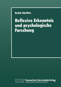 Reflexive Erkenntnis und psychologische Forschung