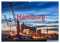 Hamburg City Vibes (Wandkalender 2025 DIN A2 quer), CALVENDO Monatskalender