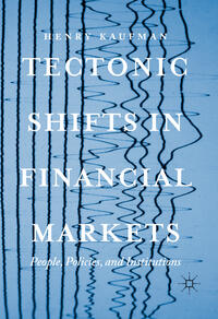 Tectonic Shifts in Financial Markets