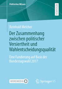 Der Zusammenhang zwischen politischer Versiertheit und Wahlentscheidungsqualität