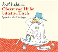 Oberst von Huhn bittet zu Tisch CD