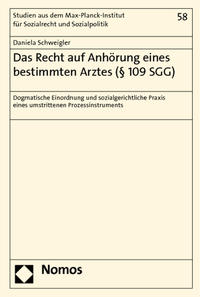 Das Recht auf Anhörung eines bestimmten Arztes (§ 109 SGG)