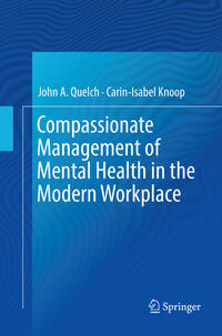 Compassionate Management of Mental Health in the Modern Workplace