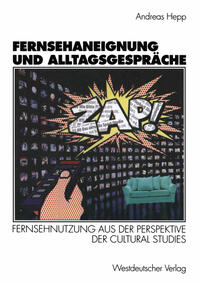 Fernsehaneignung und Alltagsgespräche