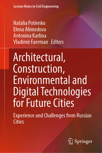 Architectural, Construction, Environmental and Digital Technologies for Future Cities