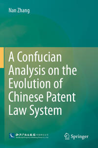 A Confucian Analysis on the Evolution of Chinese Patent Law System