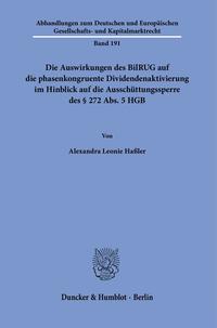 Die Auswirkungen des BilRUG auf die phasenkongruente Dividendenaktivierung im Hinblick auf die Ausschüttungssperre des § 272 Abs. 5 HGB.