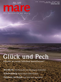 mare - Die Zeitschrift der Meere / No. 149 / Glück und Pech