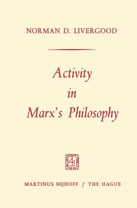 Activity in Marx’s Philosophy