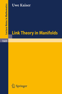 Link Theory in Manifolds